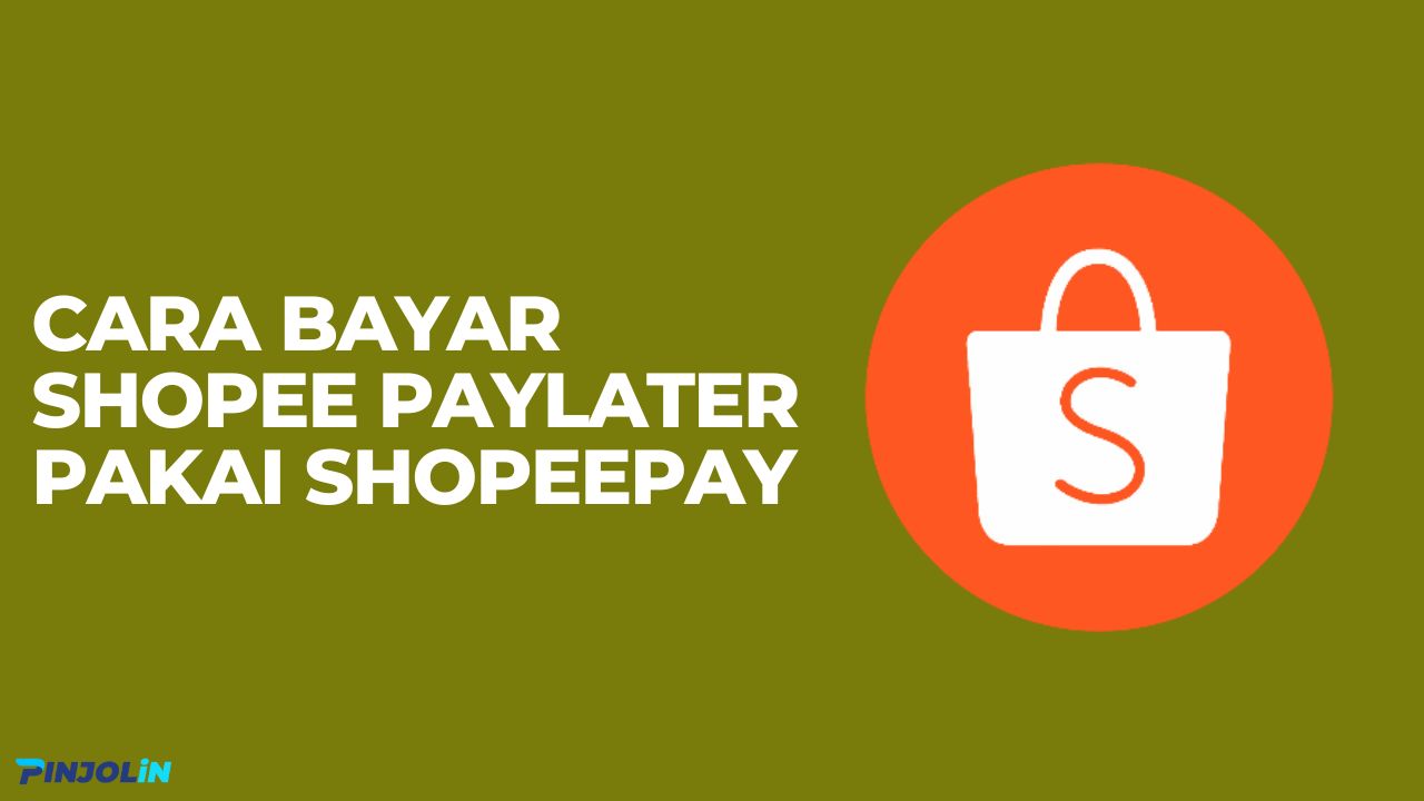 Cara Bayar Shopee Paylater Pakai ShopeePay